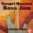 Gospel Quartet Bass Jam Online