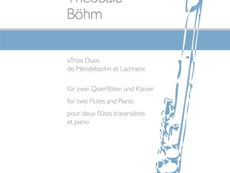 ’Trois Duos de Mendelssohn et Lachner’, Op. 33 (Two Flutes) Discount