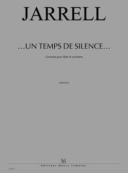 ...Un temps de silence... Concerto pour flûte (Concerto Score) Supply