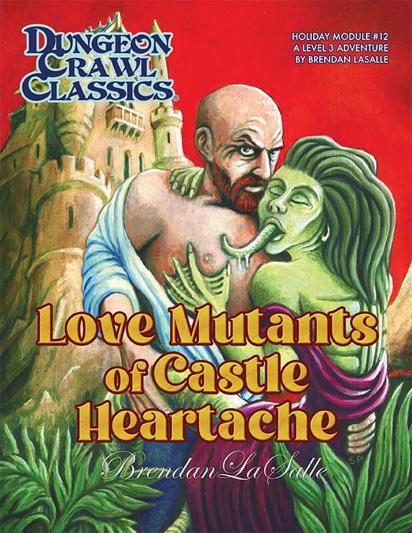 Dungeon Crawl Classics: RPG - Love Mutants of Castle Heartache on Sale